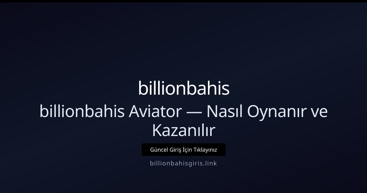 billionbahis billionbahis Aviator — Nasıl Oynanır ve Kazanılır