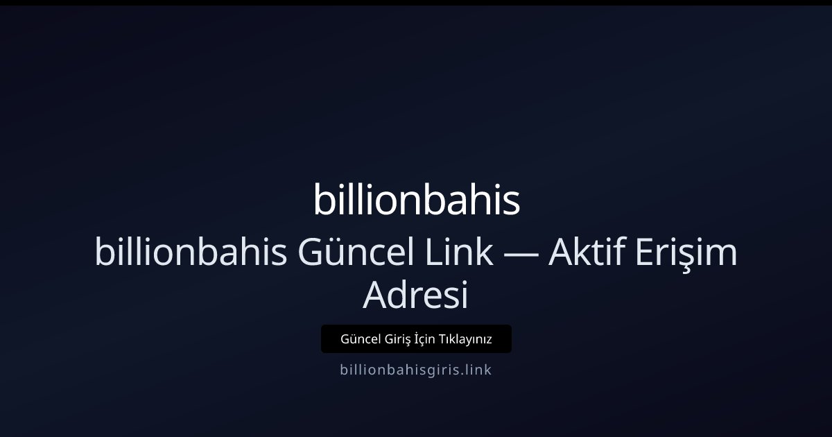 billionbahis billionbahis Güncel Link — Aktif Erişim Adresi
