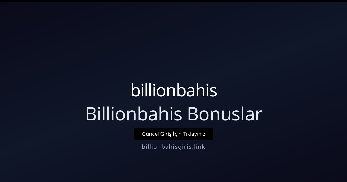 billionbahis Billionbahis Bonuslar