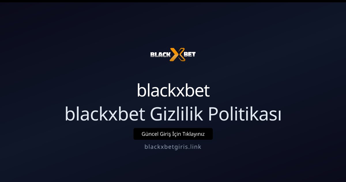 billionbahis Gizlilik Politikası